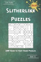 Slitherlink Puzzles - 200 Hard to Very Hard Puzzles 10x10 Book 12