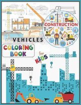 Construction Vehicles Coloring Book For Kids