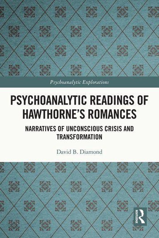 Psychoanalytic Explorations - Psychoanalytic Readings of Haw ... - cover