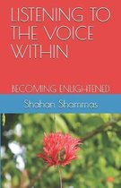 Listening to the Voice Within