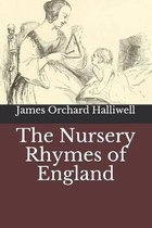 The Nursery Rhymes of England