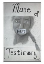 Muse of Mute Testimony