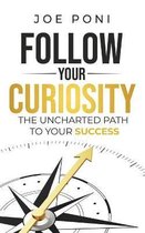 Follow Your Curiosity