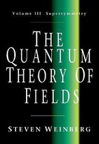 Quantum Theory Of Fields Volume 3