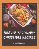 Bravo! 365 Yummy Christmas Recipes
