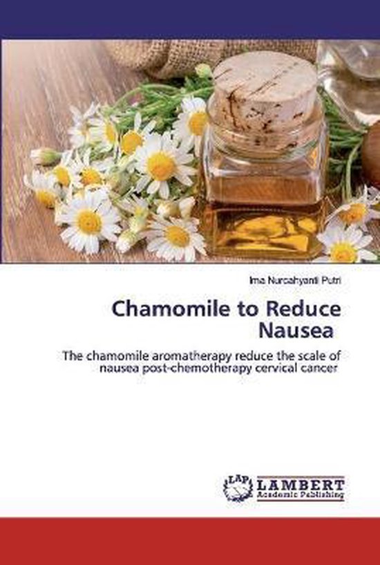 Chamomile to Reduce Nausea, Ima Nurcahyanti Putri 9786202530491