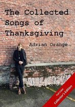 The Collected Songs of Thanksgiving Collector's Edition