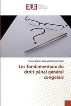 Les fondamentaux du droit pénal général congolais