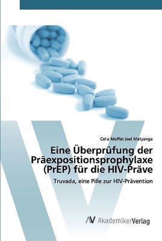 Pilules bleues, partiellement hors d'un pot, avec le titre 'Eine Überprüfung der Präexpositionsprophylaxe (PrEP) für die HIV-Präve' et 'Truvada, eine Pille zur HIV-Prävention'.