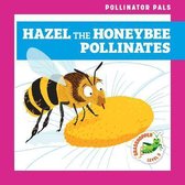 Hazel the Honeybee Pollinates