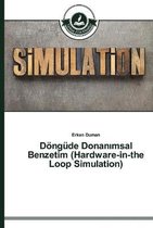 Döngüde Donanımsal Benzetim (Hardware-in-the Loop Simulation)