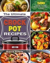 The Ultimate Crock Pot Recipes