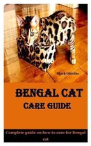 Bengal Cat Care Guide