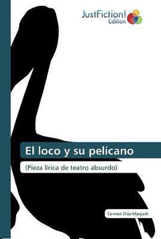 El loco y su pelícano