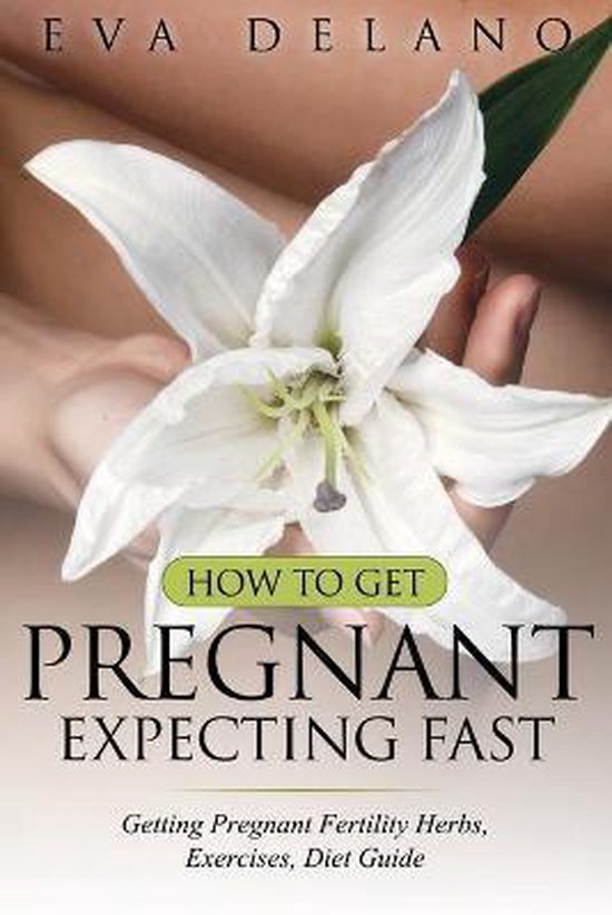 How to Get Pregnant, Expecting Fast - cover