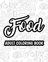 Food Adult Coloring Book