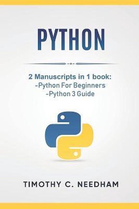 Python: 2 Manuscripts in 1 book | 9781728913483 | Timothy C Needham ...