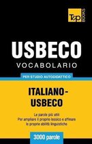 Italian Collection- Vocabolario Italiano-Usbeco per studio autodidattico - 3000 parole