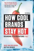 How Cool Brands Stay Hot 3rd Ed