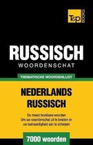 Dutch Collection- Thematische woordenschat Nederlands-Russisch - 7000 woorden