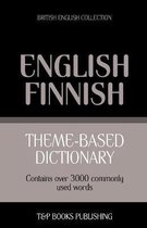British English Collection- Theme-based dictionary British English-Finnish - 3000 words