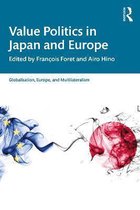 Globalisation, Europe, and Multilateralism- Value Politics in Japan and Europe