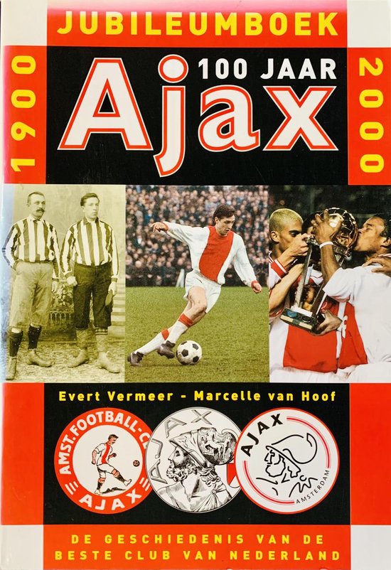 Ajax 100 jaar jubileumboek 1900-2000