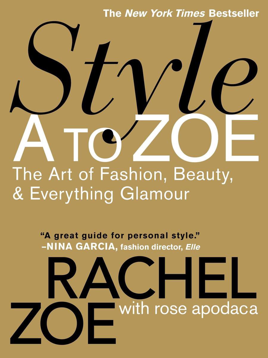 Style A to Zoe - Rachel Zoe