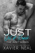 The Just Series - Just Out of Reach: The Just Series
