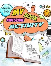 My awesome activity Book - Ages 4-8