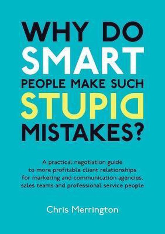 Why Do Smart Peop Make Such Stupid Mistakes? - cover
