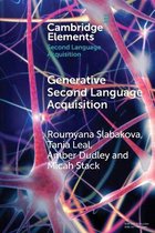 Elements in Second Language Acquisition- Generative Second Language Acquisition