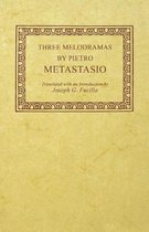 Three Melodramas by Pietro Metastasio