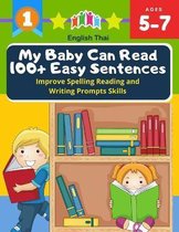 My Baby Can Read 100+ Easy Sentences Improve Spelling Reading And Writing Prompts Skills English Thai