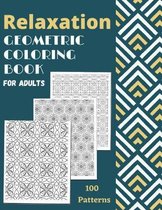 Relaxation Geometric Coloring Book For Adults