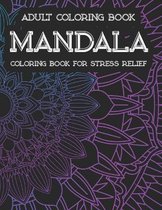 Adult Coloring Book Mandala Coloring Book For Stress Relief