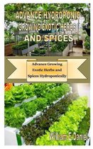 Advance Hydroponic Growing Exotic Herbs and Spices