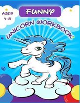 Funny unicorn Workbook - ages 4-8