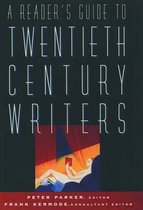 A Reader's Guide to Twentieth-Century Writers