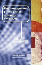 Manchester Studies in Modern History-The Management of the British Economy, 1945–2001