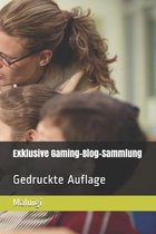 Exklusive Gaming-Blog-Sammlung