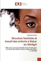 Structure familiale et travail des enfants à Dakar au Sénégal