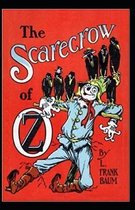 The Scarecrow of Oz Annotated