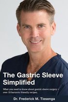 The Gastric Sleeve Simplified