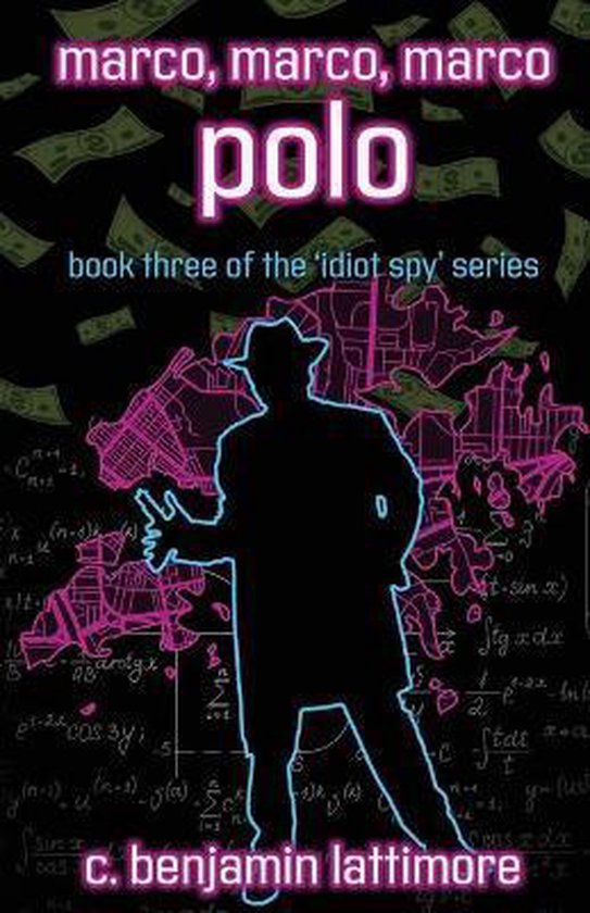 The 'Idiot Spy'- marco, marco, marco polo - cover