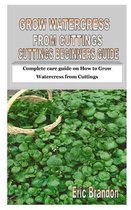 Grow Watercress from Cuttings Beginners Guide