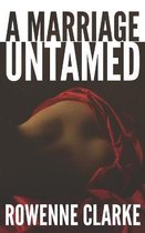 A Marriage Untamed