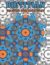 Dietitian Coloring Book For Adults