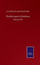 The Retrospect of Medicine: Volume LIX