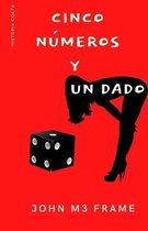 Cinco numeros y un Dado